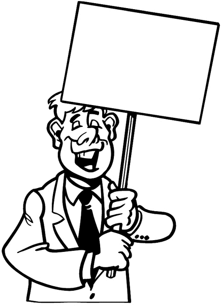Man carrying blank sign vinyl sticker. Customize on line. Politics 074-0106